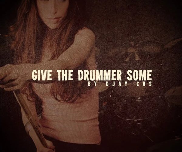 Give the drummer some