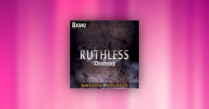 ADSR Oxgaz Ruthless Deathstep