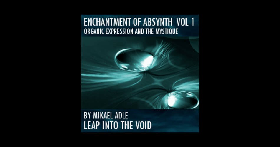 Leap Into The Void Echantment of Absynth Vol 1