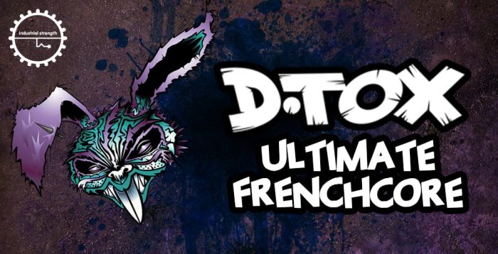 IS DTOX Frenchcore