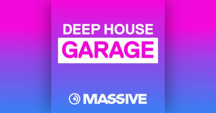 Deep House Garage Massive