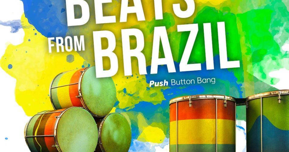 Push Button Bang A Thousand Beats from Brazil