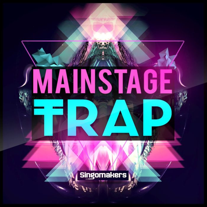 Singomakers Mainstage Trap