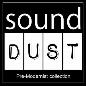 Sound Dust Pre-Modernist collection