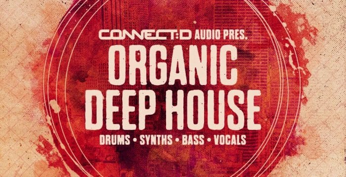 CONNECTD Audio Organic Deep House