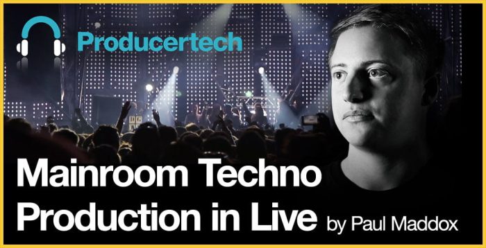 Producertech Mainroom Techno Production in Live