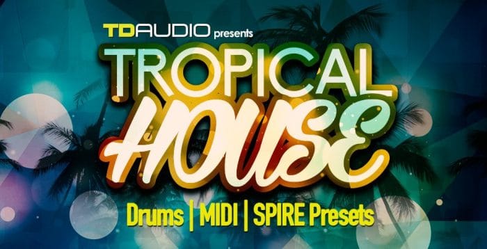 TD Audio Tropical House