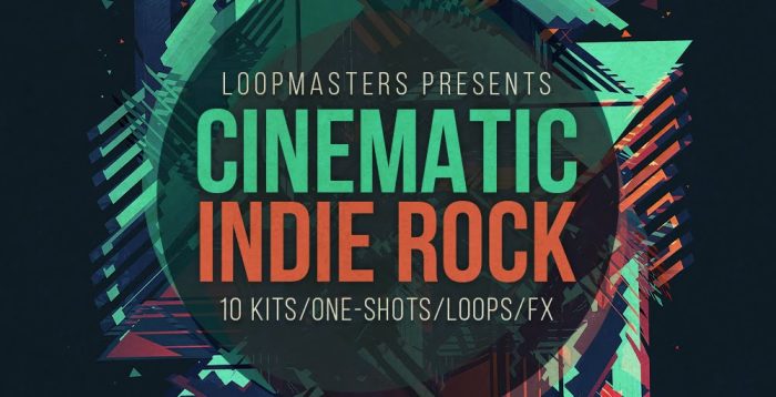 Loopmasters Cinematic Indie Rock