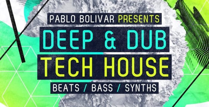 Loopmasters Pablo Bolivar Deep Dub Tech House