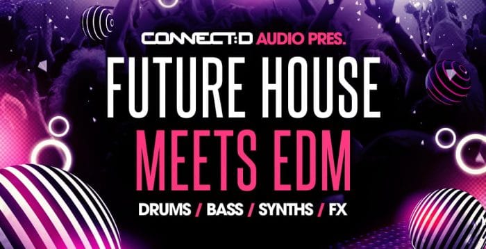 CONNECTD Audio Future House Meets EDM