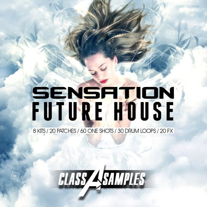 Class A Samples - Sensation Future House