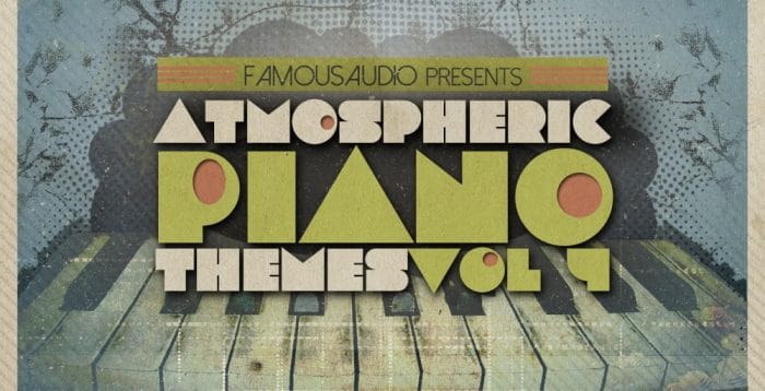 Famous Audio Atmopheric Piano Themes Vol 4