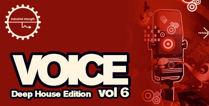 Industrial Strength Voice Vol 6
