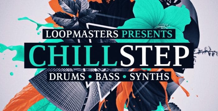 Loopmasters Chillstep