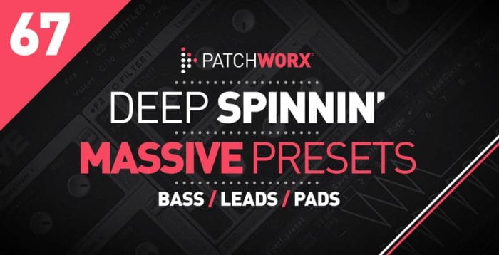 Patchworx Deep Spinnin Massive Presets