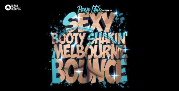 Peep This Sexy Booty Shakin Melbourne Bounce