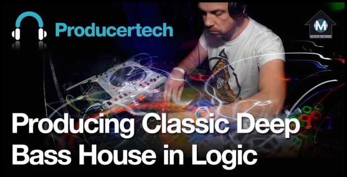 Producing Classic Deep Bass House in Logic