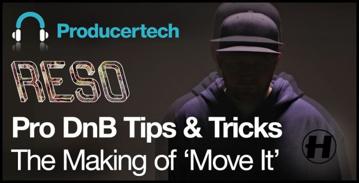 Reso Pro DnB Tips & Tricks The Making of Move It