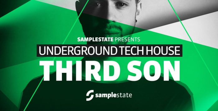 Samplestate Third Son Underground Tech House
