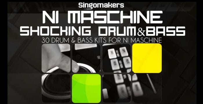 Singomakers NI Maschine Shocking Drum & Bass