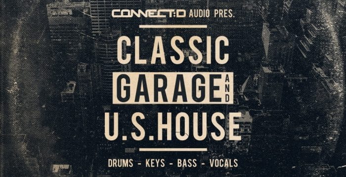 Connectd Audio Classic Garage and US House