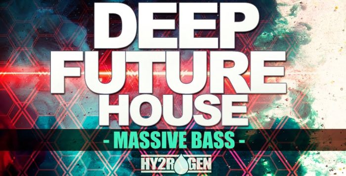 Hy2rogen Deep Future House Massive Bass