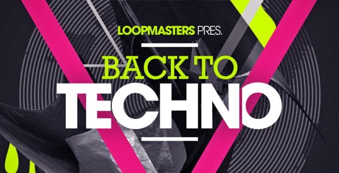 Loopmasters Back To Techno