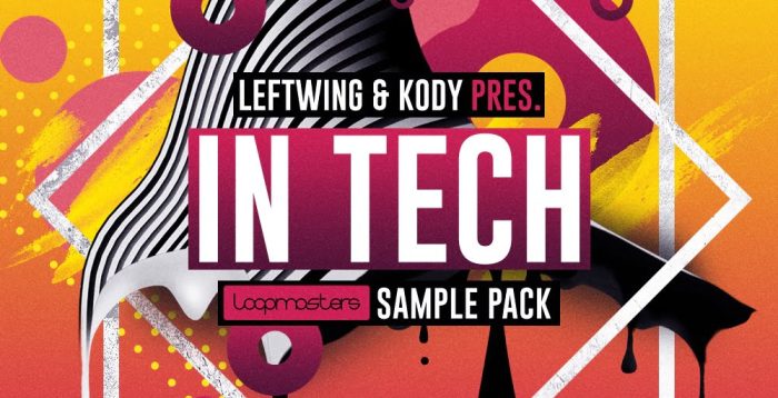 Loopmasters Leftwing & Kody present In Tech