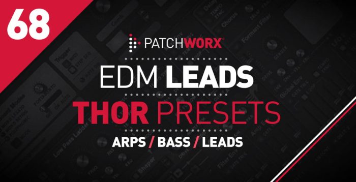 Patchworx EDM Leads Thor Presets