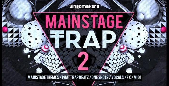 Singomakers Mainstage Trap 2