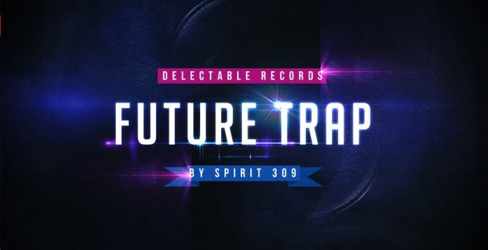 Delectable Records Future Trap
