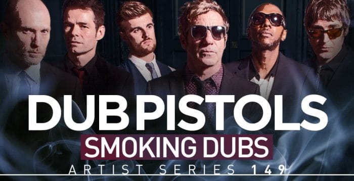 Loopmasters Dub Pistols - Smoking Dubs