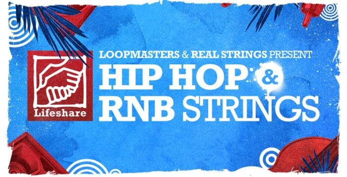 Loopmasters Lifeshare Hip Hop & RNB Strings