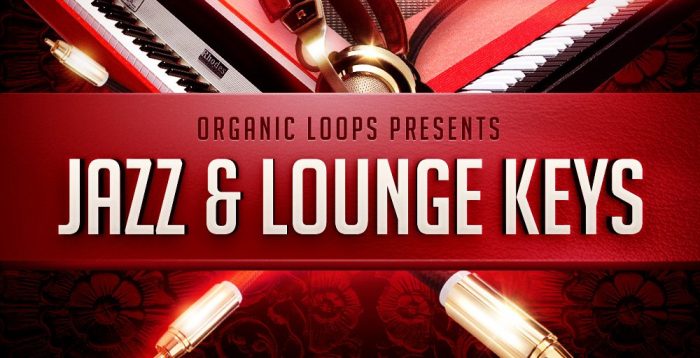 Organic Loops Jazz & Lounge Keys