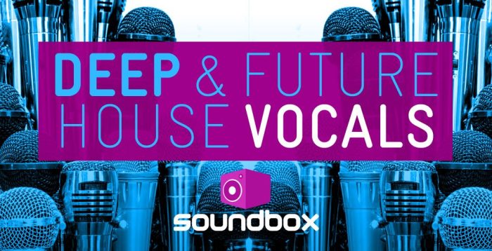 Soundbox Deep & Future House Vocals