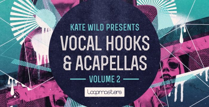Kate Wild Vocal Hooks & Acapellas Vol 2
