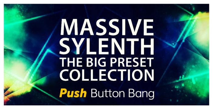 Push Button Bang Massive Sylenth The Big Preset Collection