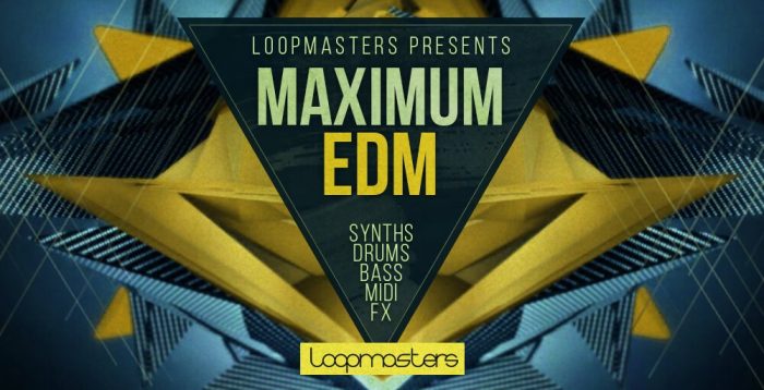 Loopmasters Maximum EDM
