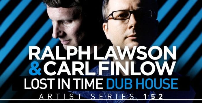 Loopmasters Ralph Lawson & Carl Finlow Lost in Time Dub House