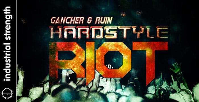 ISR Gancher & Ruin Hardstyle Riot