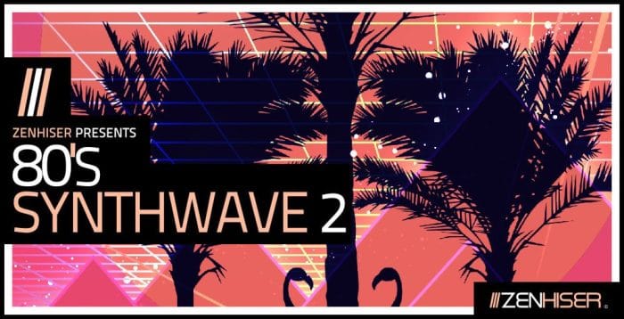 Zenhiser 80's Synthwave Vol 2