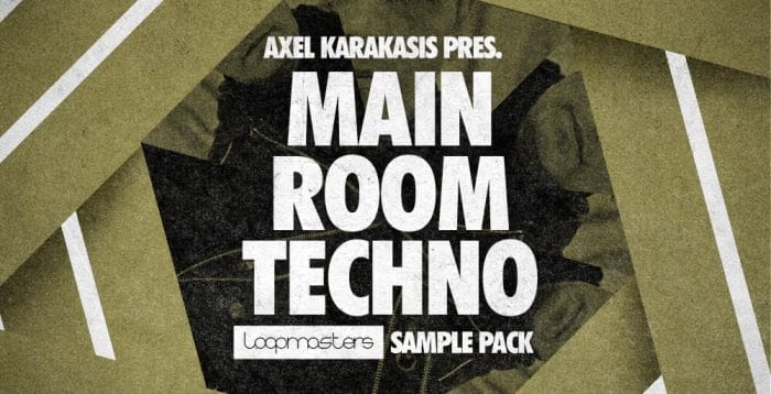 Loopmasters Axel Karakasis Main Room Techno