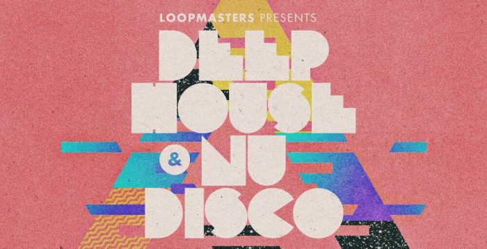 Loopmasters Deep House & Nu Disco