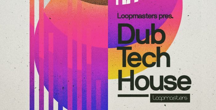 Loopmasters Dubtech House