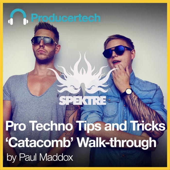 Producertech Pro Techno Tips & Tricks - Catacomb Walk-through