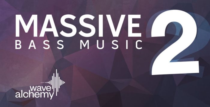 Wave Alchemy Massive Bass Music 2
