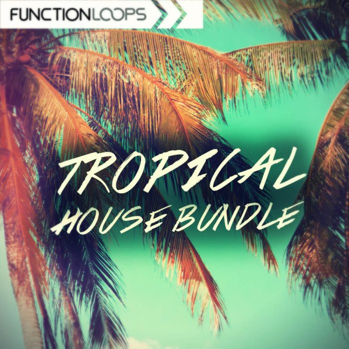 Function Loops Tropical House Bundle