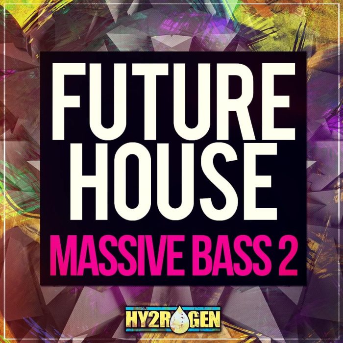 Hy2rogen Future House Massive Bass 2