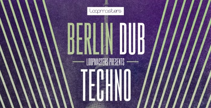 Loopmasters Berlin Dub Techno