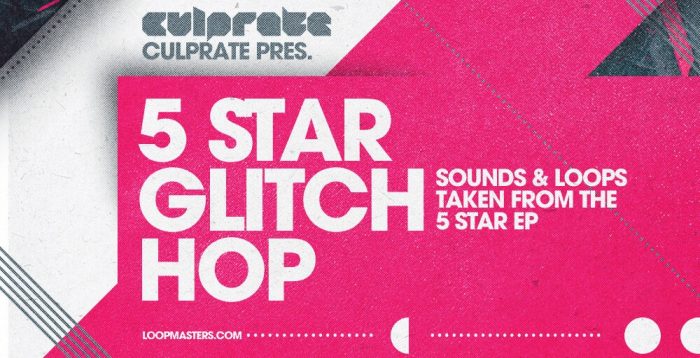 Loopmasters Culprate 5 Star Glitch Hop